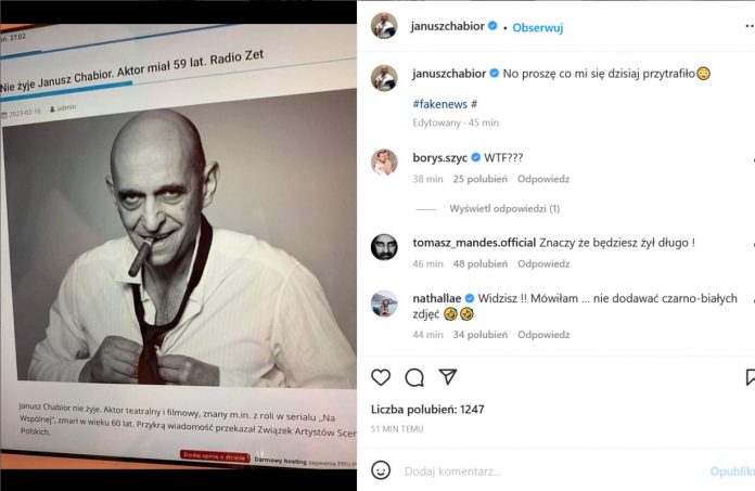 Janusz-Chabior-nie-żyje-nczas "Janusz Chabior nie żyje" - takiego obrzydliwego fejk niusa na swój temat udostępnił na Instagramie aktor Janusz Chabior